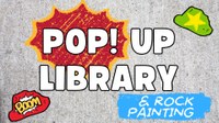 Pop Library & Rock Painting
