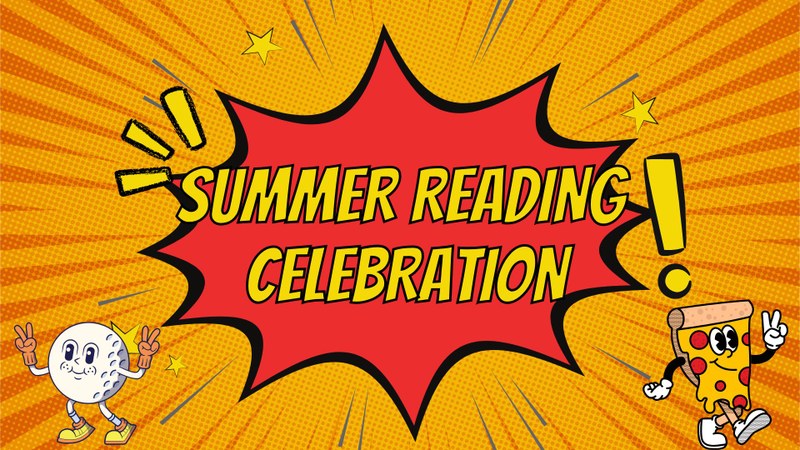Summer Reading Celebration Summer Reading Celebration