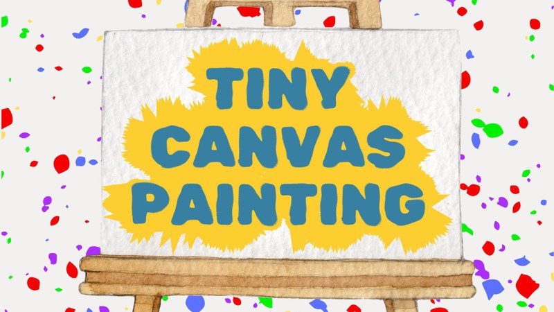 Tiny Canvass Painting Tiny Canvass Painting